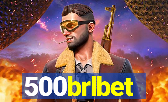 500brlbet