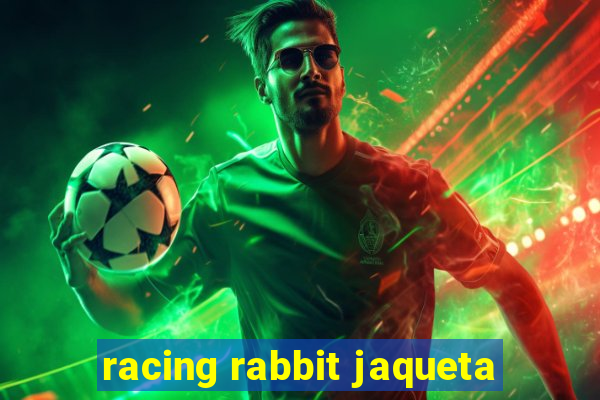 racing rabbit jaqueta