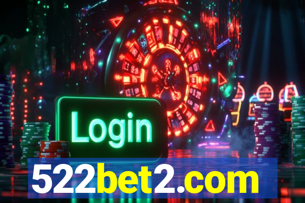 522bet2.com