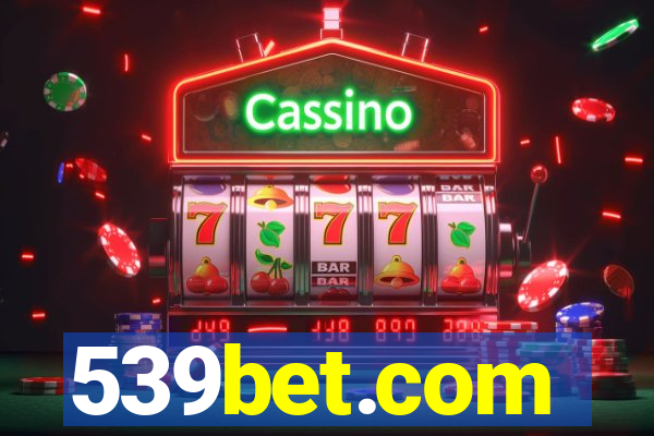 539bet.com