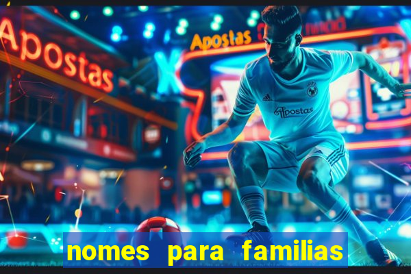 nomes para familias em jogos