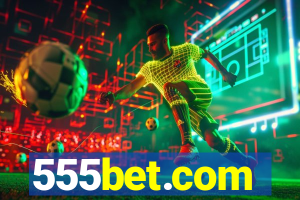 555bet.com