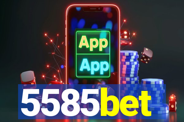 5585bet