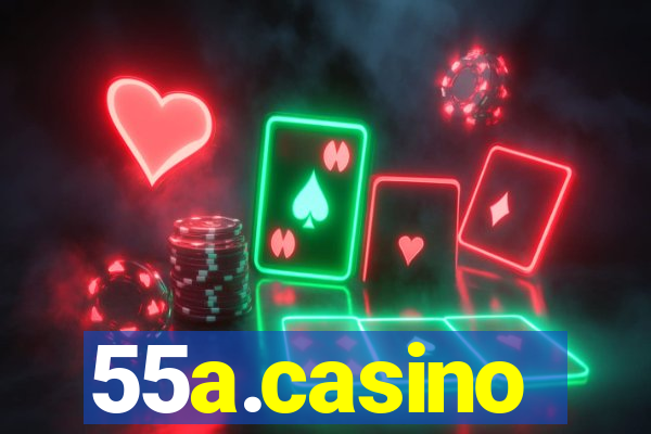 55a.casino