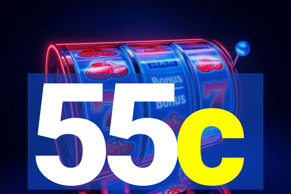 55c