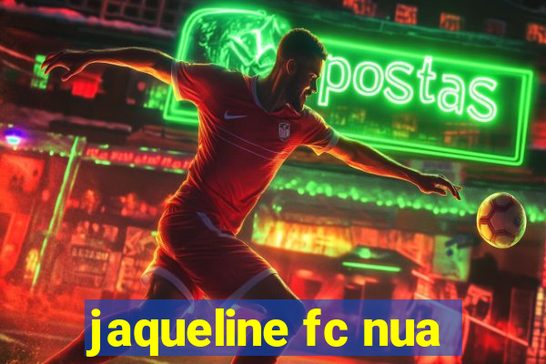 jaqueline fc nua