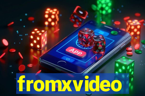 fromxvideo