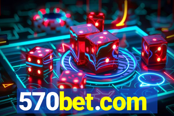 570bet.com