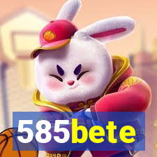 585bete