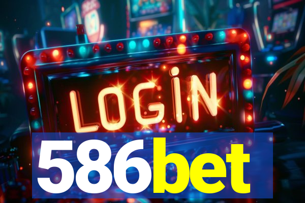 586bet