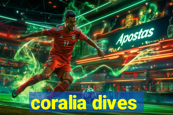 coralia dives