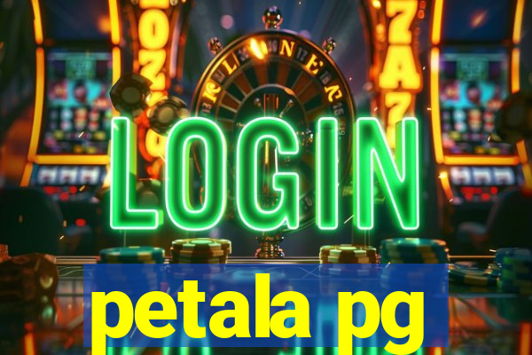 petala pg