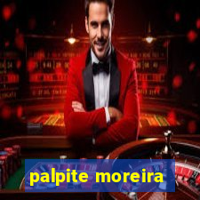 palpite moreira