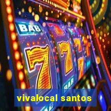 vivalocal santos