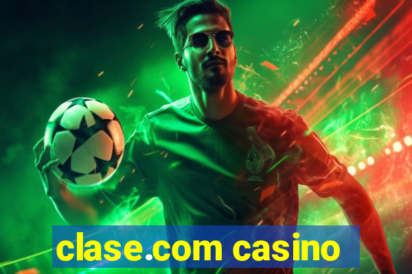 clase.com casino