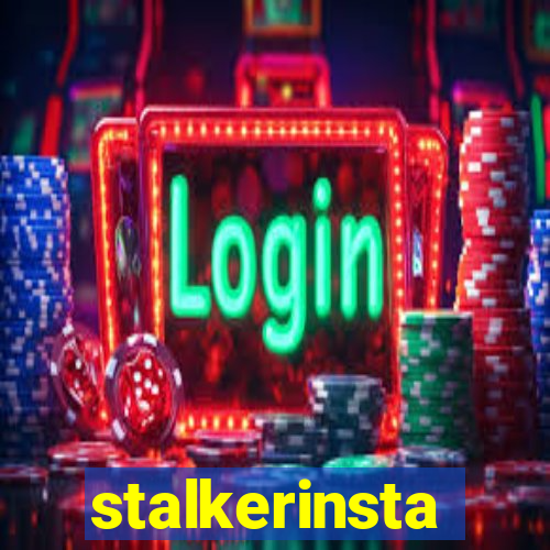 stalkerinsta