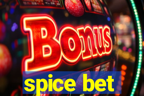 spice bet