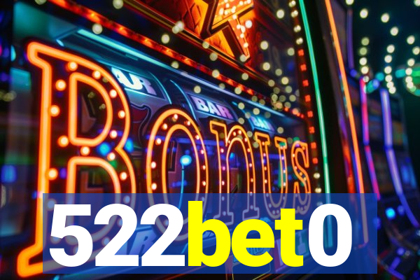 522bet0