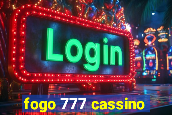 fogo 777 cassino