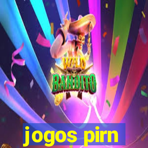 jogos pirn