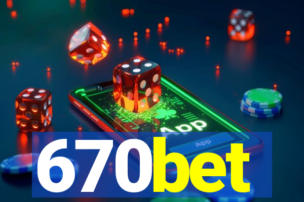 670bet