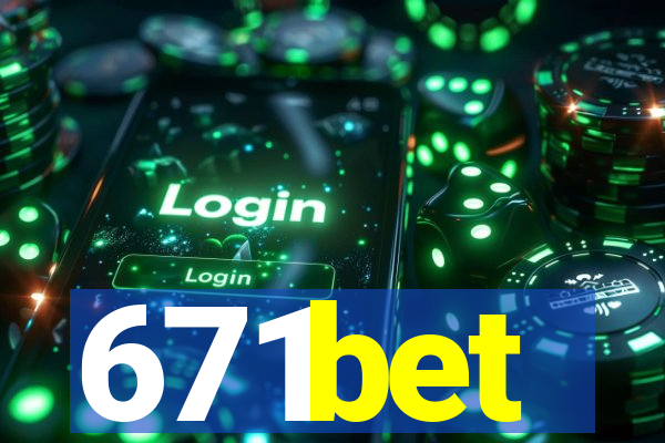 671bet