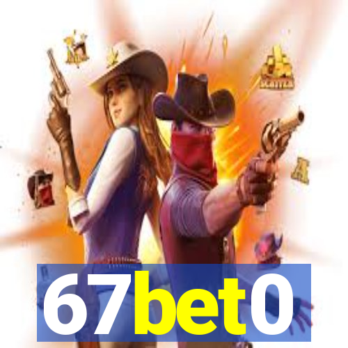 67bet0