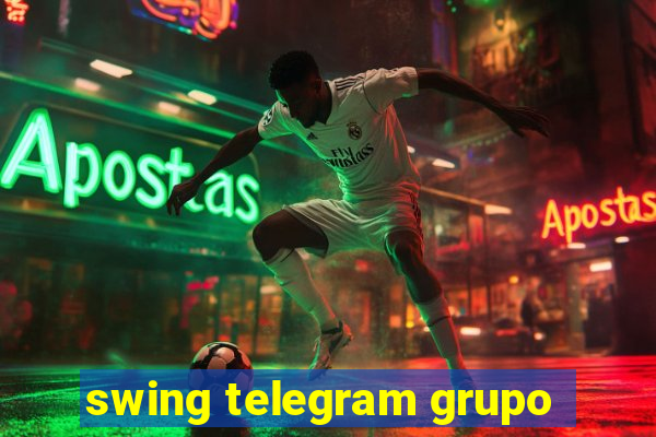 swing telegram grupo