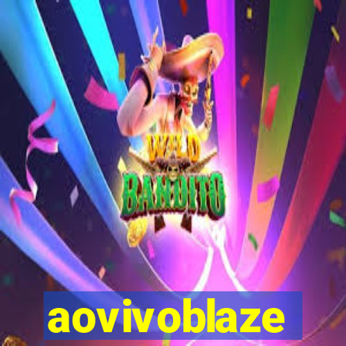 aovivoblaze