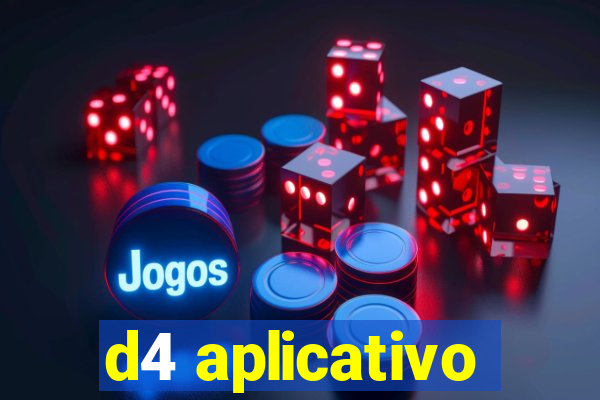 d4 aplicativo