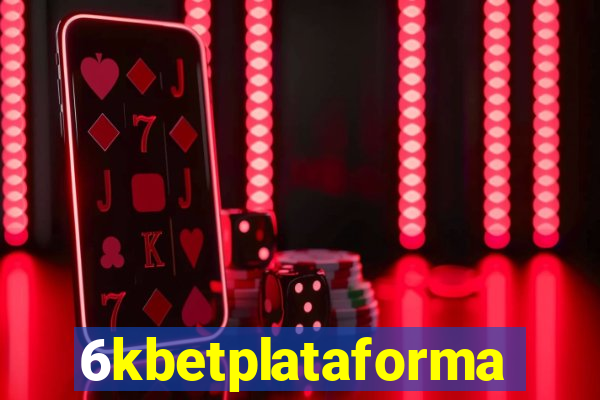 6kbetplataforma