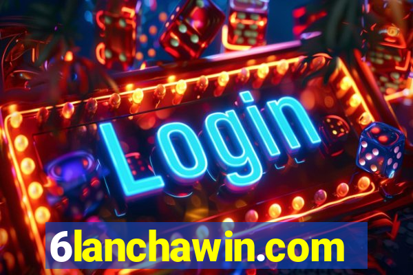 6lanchawin.com