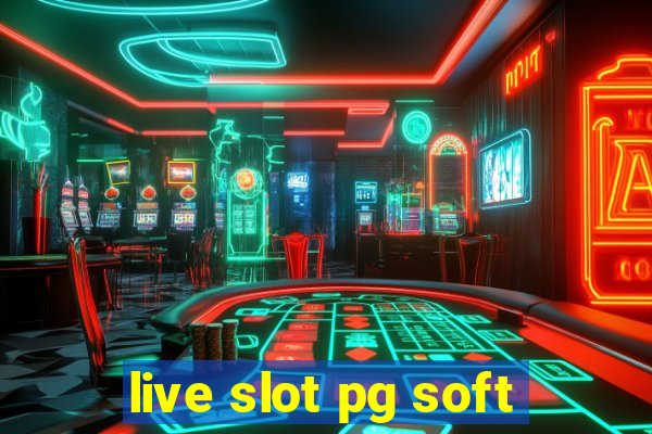 live slot pg soft