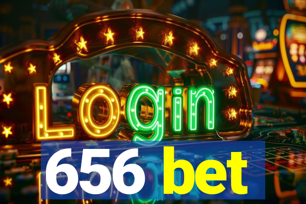 656 bet