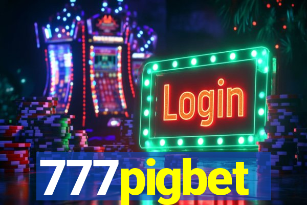 777pigbet