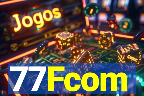 77Fcom