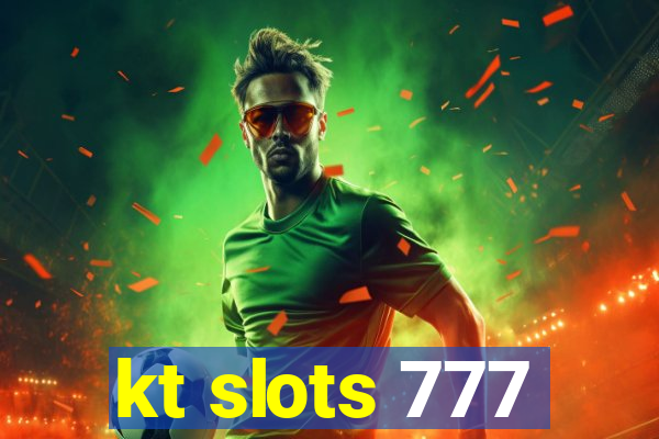 kt slots 777