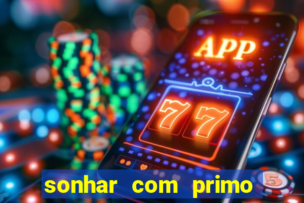 sonhar com primo livro dos sonhos