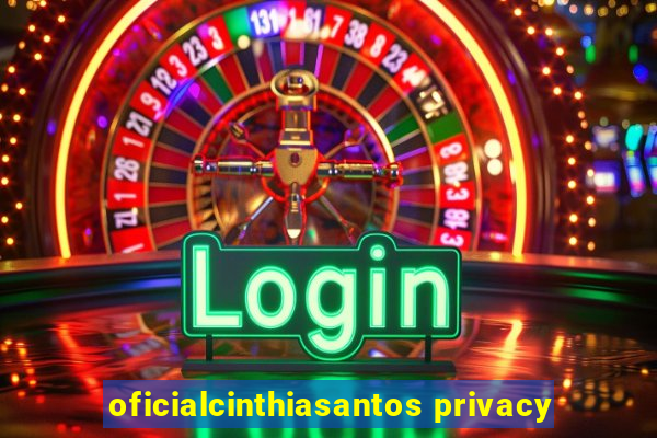 oficialcinthiasantos privacy