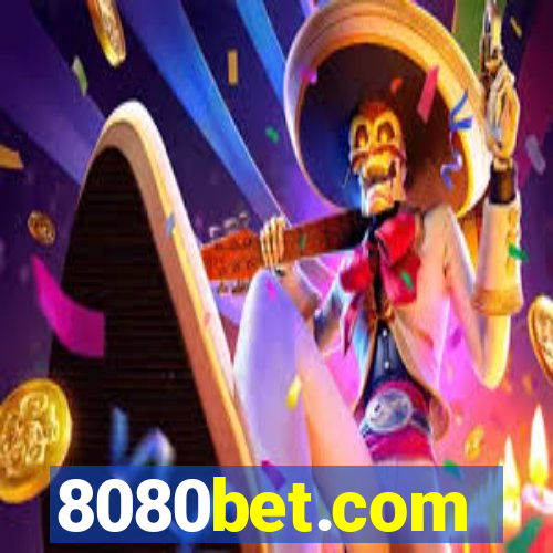 8080bet.com