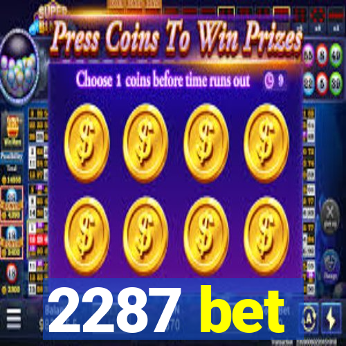 2287 bet