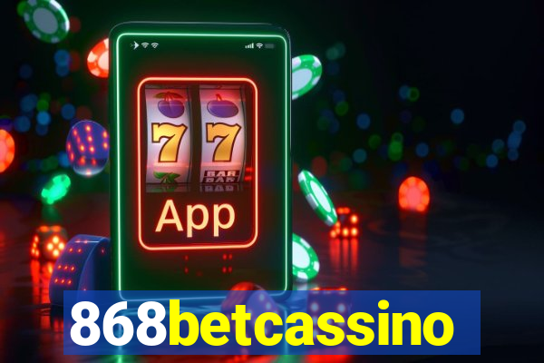 868betcassino