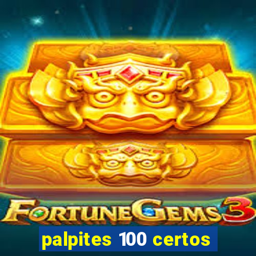 palpites 100 certos