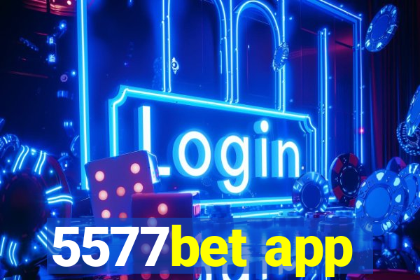 5577bet app