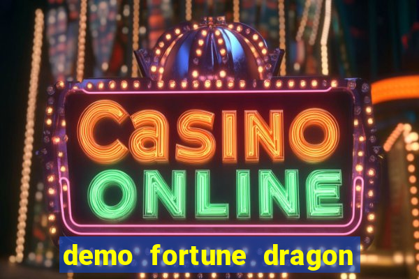 demo fortune dragon com ganho certo