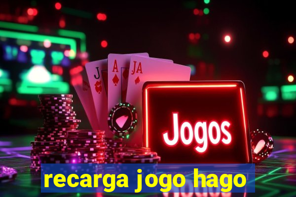 recarga jogo hago