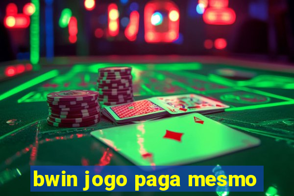 bwin jogo paga mesmo