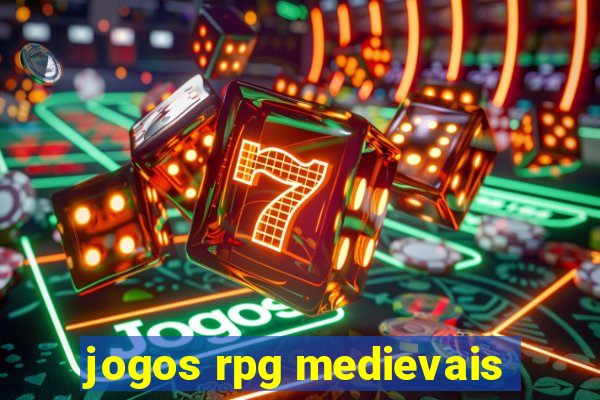 jogos rpg medievais