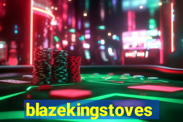 blazekingstoves