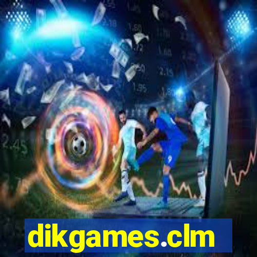 dikgames.clm